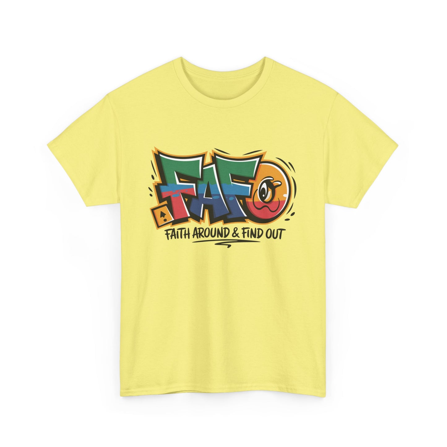 FAFO (Faith Around & Find Out) Graphic Faith-Based T-Shirt