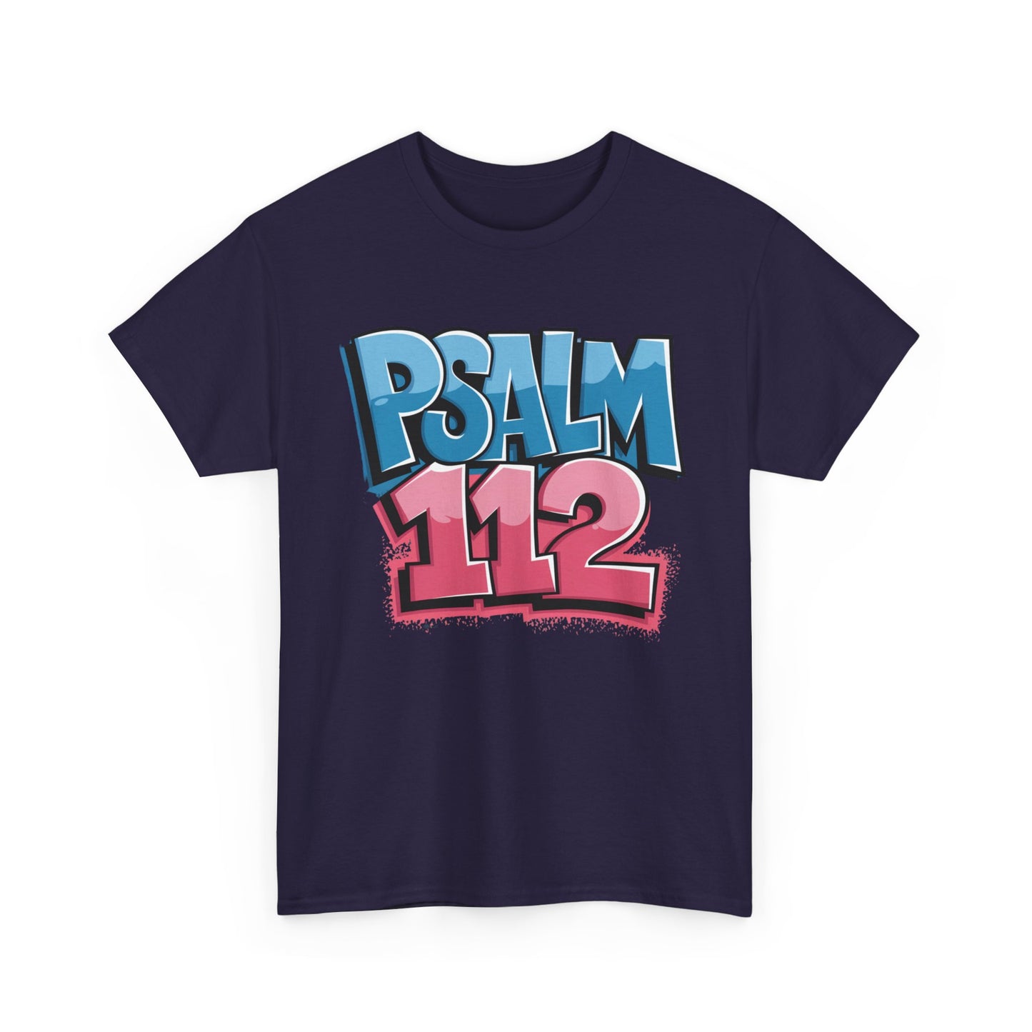 Psalm 112 Graphic Shirt | Faith-Based Tee