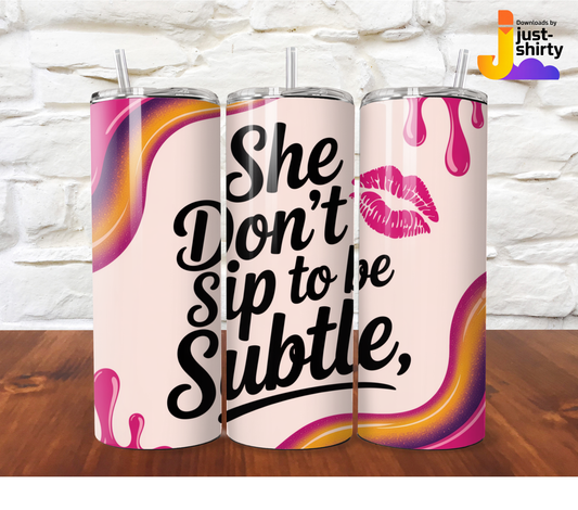 She Don’t Sip to Be Subtle Tumbler Wrap + Wallpaper Set
