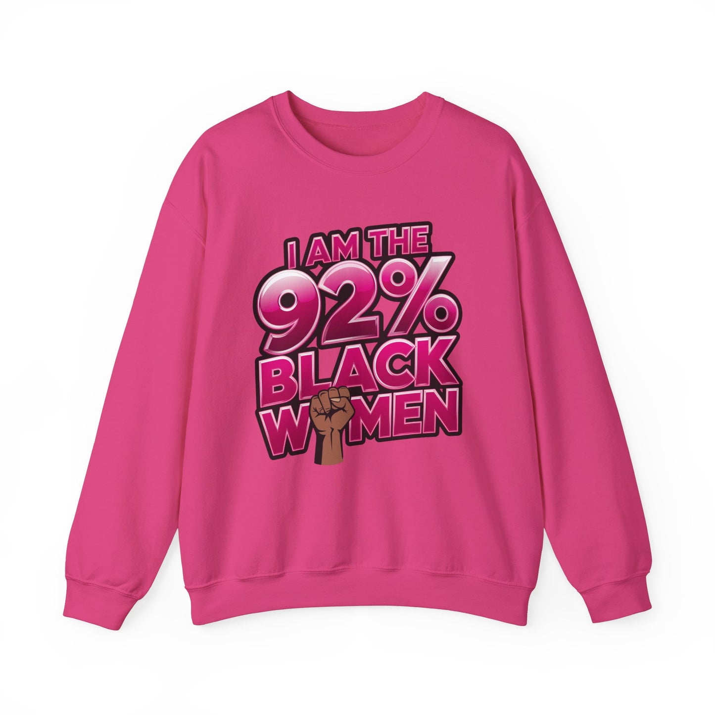 "92% of Black Women" Empowering Sweatshirt